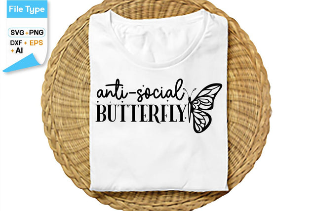 Anti-social Butterfly SVG Cut File, SVGs,Quotes and Sayings,Food & Drink,On Sale, Print & Cut SVG DesignPlante 503 