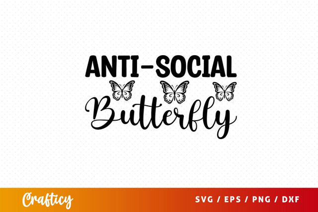 Anti-social butterfly Svg Design SVG Designangry 