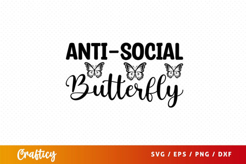 Anti-social butterfly Svg Design SVG Designangry 