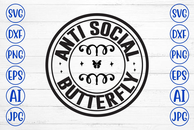 Anti Social Butterfly SVG SVG Syaman 