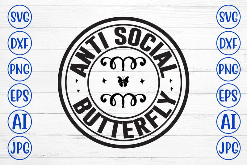 Anti Social Butterfly SVG SVG Syaman 