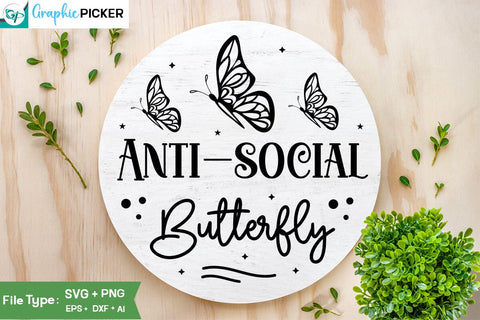 Anti-social Butterfly SVGs, Food & Drink, Print & Cut, Quotes and Sayings, SVG DesignPlante 503 