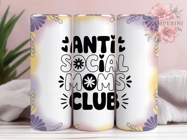 Anti Social Moms Club 20oz Tumbler, Funny Mama Design, Sublimation Tumbler Wrap, 20oz Tumbler, Relatable Mom Life, Sarcastic Parenting Humor, Motherhood Keepsake Sublimation Li Zamperini 