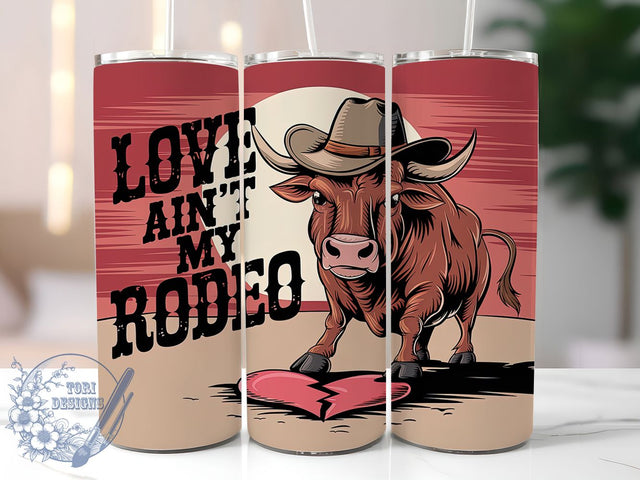 Anti-Valentine Rebel Rodeo Tumbler, Rodeo Tumbler Wrap, 20oz Sublimation Tumbler, Funny Valentine Tumbler, Love Ain't My Tumbler, Single Life Tumbler, Rebel Valentine Tumbler Sublimation ToriDesigns 