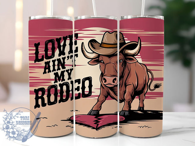 Anti-Valentine Rebel Rodeo Tumbler, Rodeo Tumbler Wrap, 20oz Sublimation Tumbler, Funny Valentine Tumbler, Love Ain't My Tumbler, Single Life Tumbler, Rebel Valentine Tumbler Sublimation ToriDesigns 