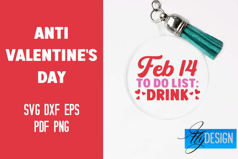 Anti Valentine's Day Keychain | SVG File | Quotes Design SVG Fly Design 