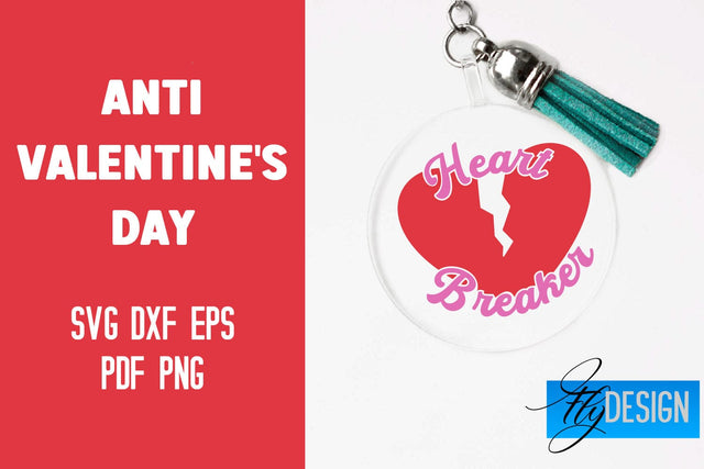 Anti Valentine's Day Keychain | SVG File | Quotes Design SVG Fly Design 