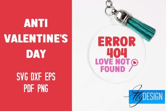 Anti Valentine's Day Keychain | SVG File | Quotes Design SVG Fly Design 