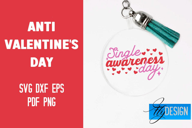 Anti Valentine's Day Keychain | SVG File | Quotes Design SVG Fly Design 