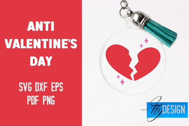 Anti Valentine's Day Keychain | SVG File | Quotes Design SVG Fly Design 