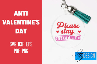 Anti Valentine's Day Keychain | SVG File | Quotes Design SVG Fly Design 