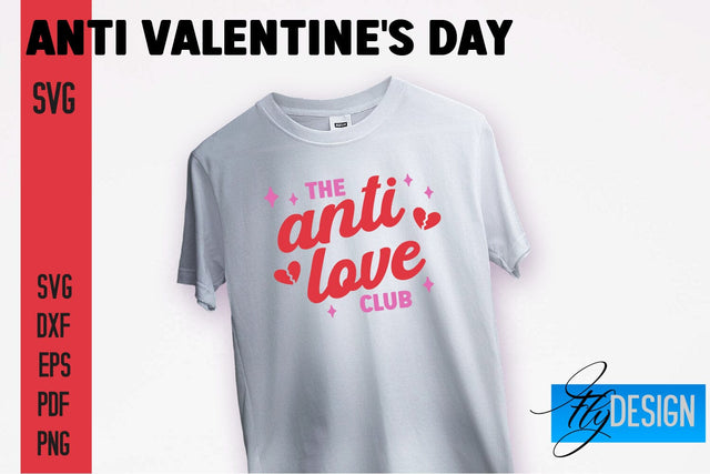 Anti Valentine's Day SVG | Quotes Design | SVG File SVG Fly Design 