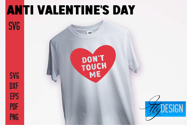 Anti Valentine's Day SVG | Quotes Design | SVG File SVG Fly Design 