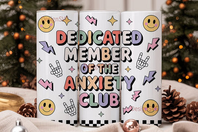 Anxiety Club Tumbler Wrap PNG Sublimation DesignSVG 