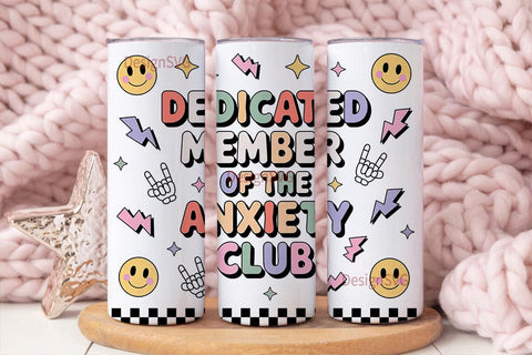 Anxiety Club Tumbler Wrap PNG Sublimation DesignSVG 