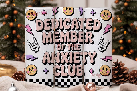 Anxiety Club Tumbler Wrap PNG Sublimation DesignSVG 
