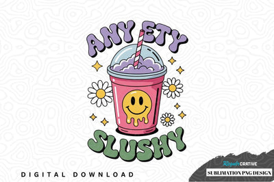 Any ety slushy sublimation png design Sublimation Regulrcrative 