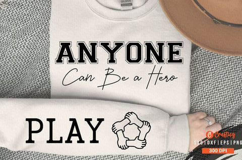 Anyone Can Be a Hero Sleeve SVG Design SVG Designangry 