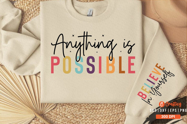 Anything Is Possible Sleeve Svg Design SVG Designangry 