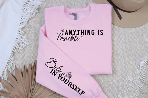 Anything is possible Sleeve Svg Design SVG Designangry 