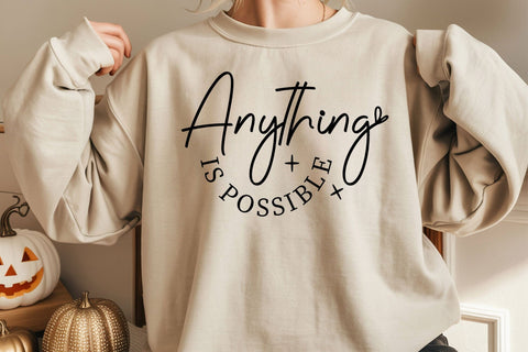 Anything Is Possible SVG, Believe In Yourself Svg SVG DesignDestine 