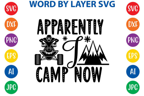 Apparently I Camp Now SVG DESIGN SVG Rafiqul20606 