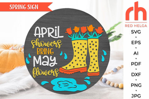 April Showers Bring May Flowers SVG, Spring Door Sign DXF SVG RedHelgaArt 