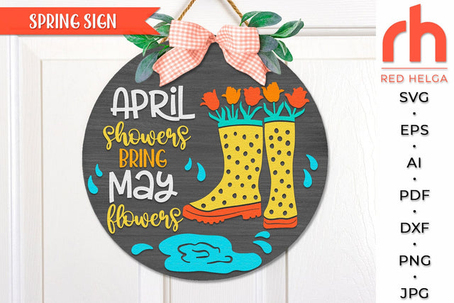 April Showers Bring May Flowers SVG, Spring Door Sign DXF SVG RedHelgaArt 