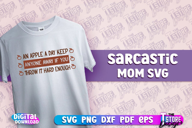 arcastic Mom SVG Design | Sarcastic Quotes SVG Design v.2 SVG The T Store Design 
