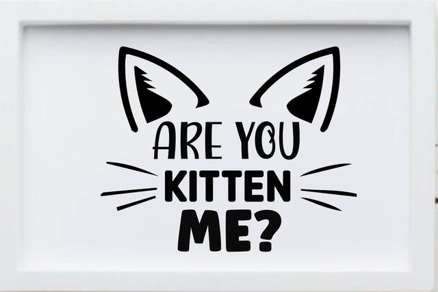 Are you kitten me-01 SVG Angelina750 