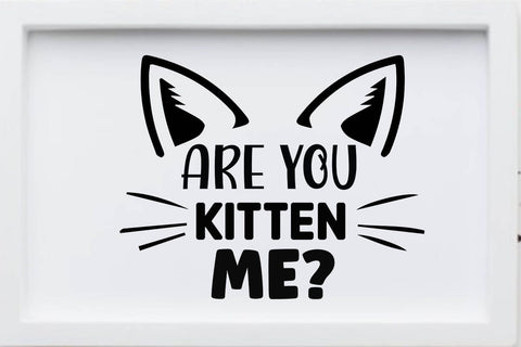 Are you kitten me-01 SVG Angelina750 