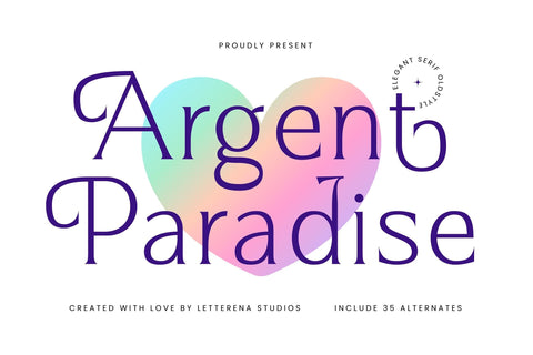 Argent Paradise - Elegant Serif Oldstyile Font Letterena Studios 