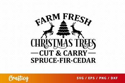Arm fresh christmas trees cut & carry spruce-fir-cedar SVG Design SVG Designangry 