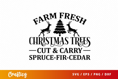 Arm fresh christmas trees cut & carry spruce-fir-cedar SVG Design SVG Designangry 