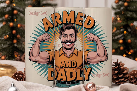 Armed and Dadly 20oz Tumbler Wrap Sublimation DesignSVG 
