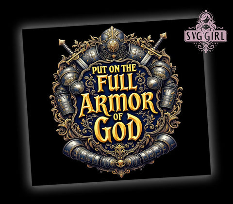 Armor of God Christian Tumbler Wrap, Armor of God Tumbler, Religious Drinkware, Sublimation Cup, Faith-Based Tumbler, Bible Verse Tumbler, Spiritual Gift Tumbler Sublimation SvggirlplusArt 