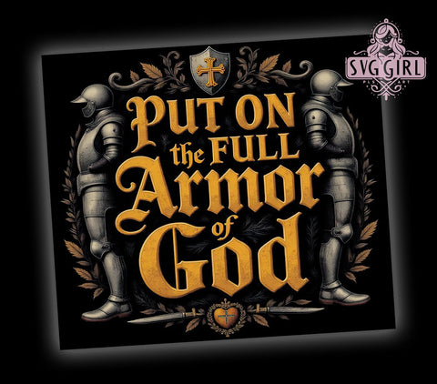 Armor of God Christian Tumbler Wrap, Armor of God Tumbler, Religious Drinkware, Sublimation Cup, Faith-Based Tumbler, Bible Verse Tumbler, Spiritual Gift Tumbler Sublimation SvggirlplusArt 