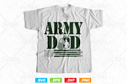 Army Dad Svg Png, Fathers Day Svg, military svg, proud army dad svg, veteran svg, soldier svg, American Patriotic Gifts For 4th Of July Svg SVG DesignDestine 