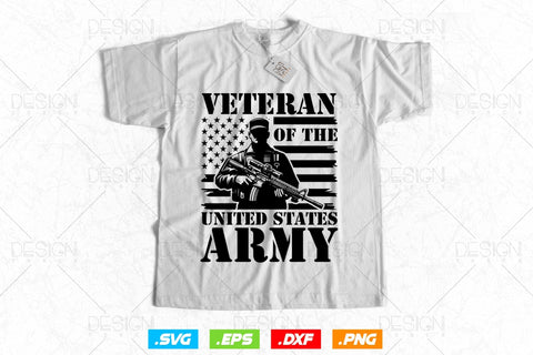 Army Veteran Of The United States Svg Png, Military Svg, Fathers Day Svg, American Patriotic Gifts For 4th Of July Svg, Svg Files For Cricut SVG DesignDestine 
