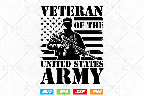 Army Veteran Of The United States Svg Png, Military Svg, Fathers Day Svg, American Patriotic Gifts For 4th Of July Svg, Svg Files For Cricut SVG DesignDestine 
