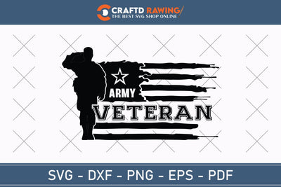 Army Veteran Svg, Military Svg, Patriotic Svg, Veteran Png, Soldier Svg, Army Svg, Veterans Day Svg - Printable, Cricut & Silhouette Files SVG Debashish Barman 