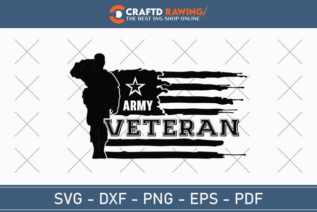 Army Veteran Svg, Military Svg, Patriotic Svg, Veteran Png, Soldier Svg, Army Svg, Veterans Day Svg - Printable, Cricut & Silhouette Files SVG Debashish Barman 