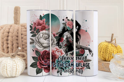 Arrogance is The Camouflage of Insecurity Camouflage Tumbler Sublimation Design, Camo 20oz Skinny Tumbler Wraps Sublimation BouDesign 