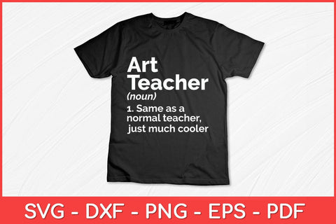 Art Teacher Definition Funny Back To School First Day Svg File SVG artprintfile 