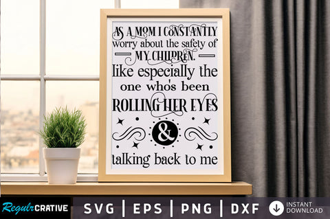 As a mom i constantly worry Svg Design SVG Regulrcrative 