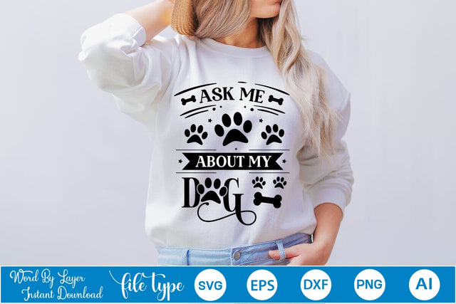 Ask Me About My Dog SVG Design, Dog Bandana Design, Dog SVG Design, SVGs,Quotes and Sayings,Food & Drink,On Sale, Print & Cut SVG DesignPlante 503 