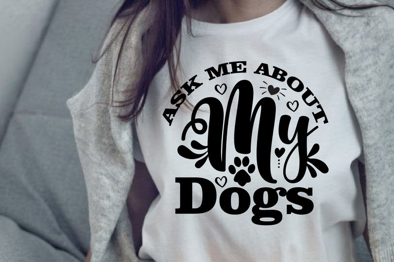 Ask Me About My Dogs SVG orpitasn 