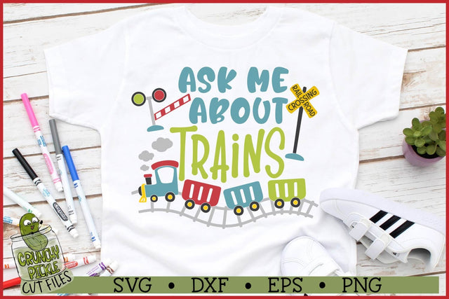 Ask Me About Trains SVG File SVG Crunchy Pickle 