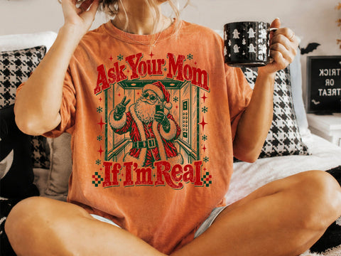 Ask Your Mom If I'm Real Funny Santa PNG SVG DesignDestine 
