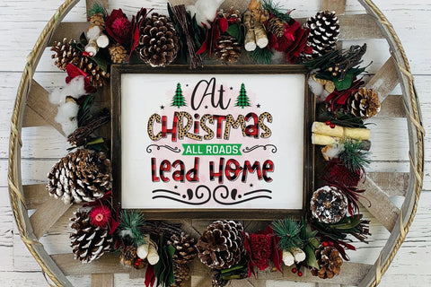 At Christmas All Roads Lead Home PNG Sublimation Sublimation CraftLabSVG 